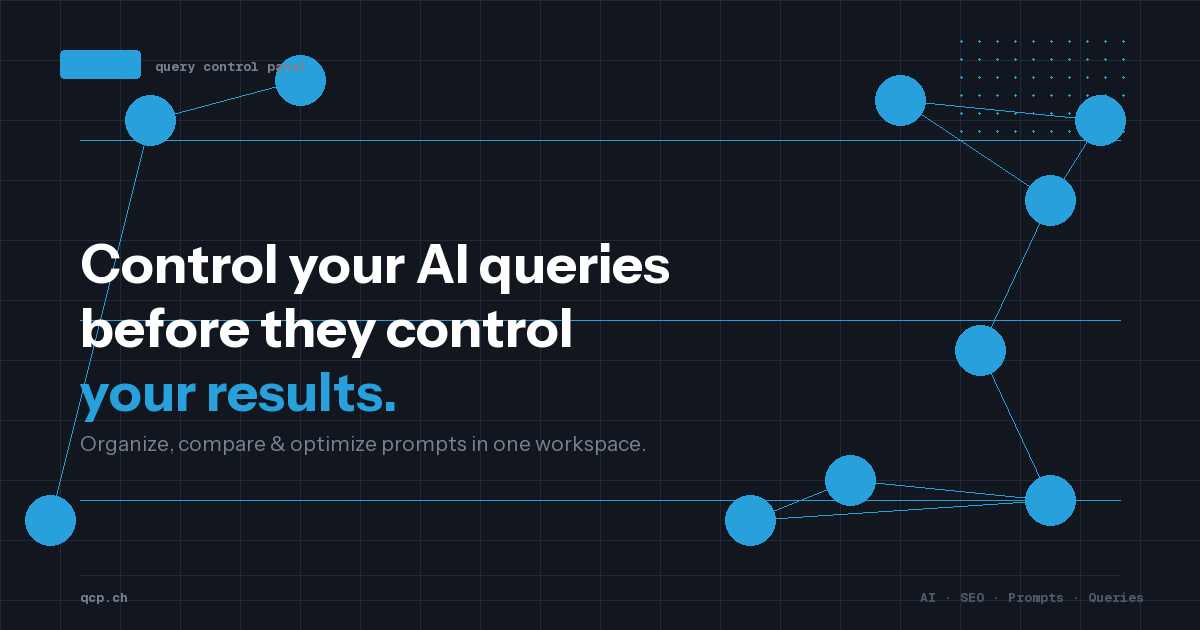 QCP – AI Query Control Panel | Organize & Optimize Prompts & Search Queries